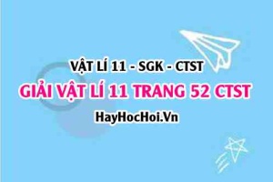 Giải Vật lí 11 trang 52 Chân trời sáng tạo SGK